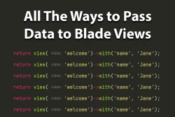 Blade Templates | All the Ways to Pass Data to views