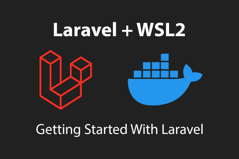 Getting Started With Laravel and WSL2