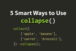 Five Smart Ways to Use Collapse